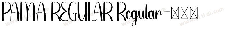 PAMA REGULAR Regular字体转换